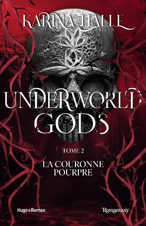 Karina Halle – Underworld Gods, Tome 2 : La Couronne pourpre